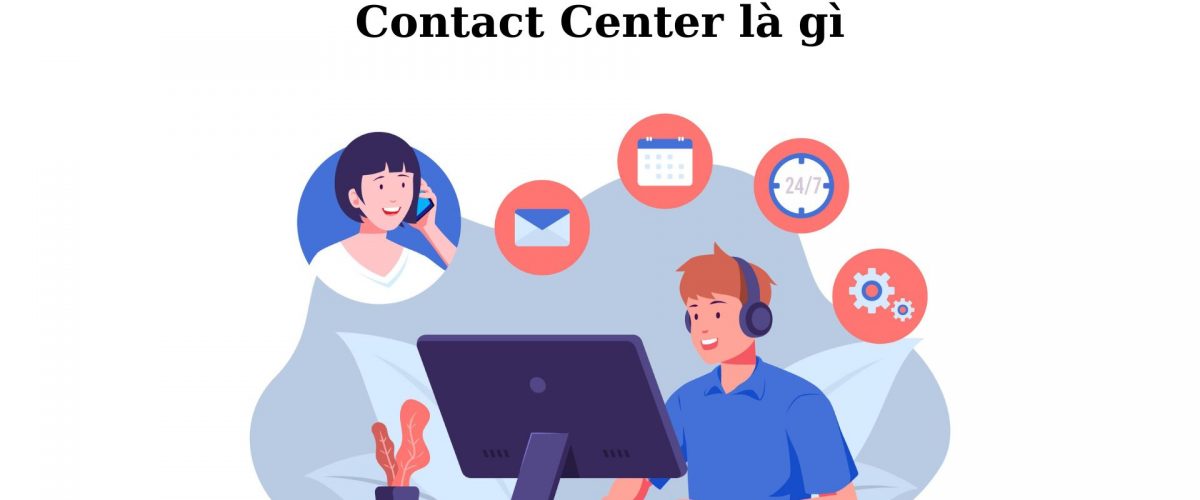 tổng đài contact center